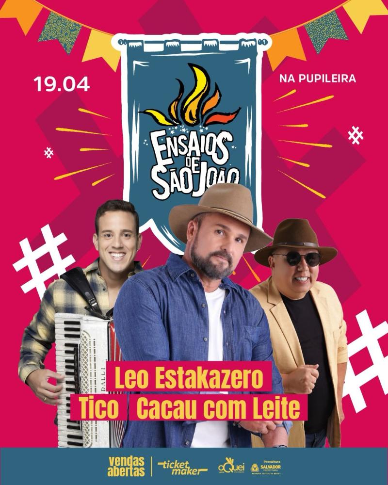 LEO ESTAKAZERO ABRE TEMPORADA DOS “ENSAIOS DE SÃO JOÃO”.