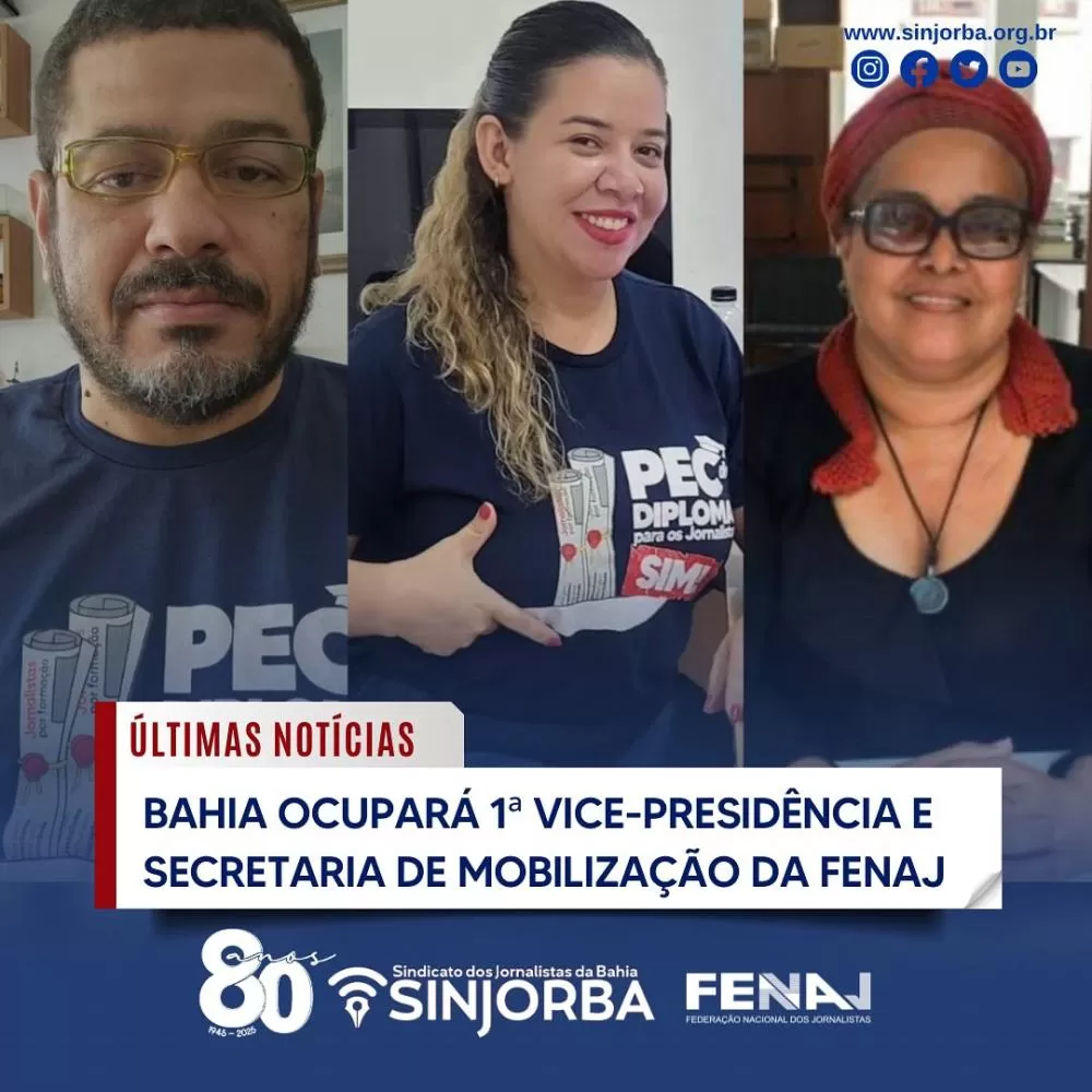 A Bahia terá papel de destaque na direção da Fenaj.