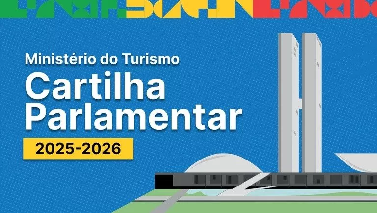 Ministério do Turismo lança a nova Cartilha Parlamentar 2025/2026.