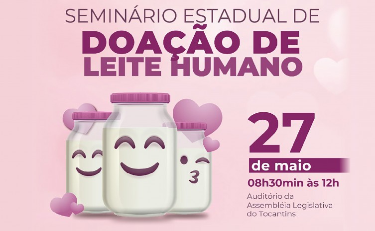 Governo do Tocantins promove Seminário Estadual de Doação de Leite Humano