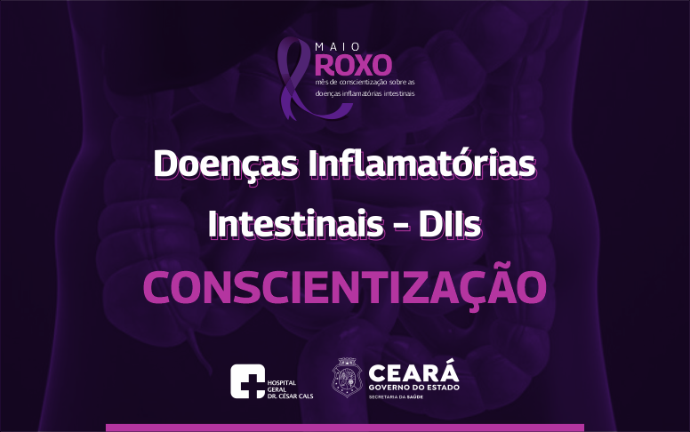 Maio Roxo: Hospital César Cals realiza conscientização sobre doenças inflamatórias intestinais