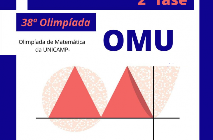 CEAM/AHS está na 2ª Fase da 38ª Olimpíada de Matemática da UNICAMP-OMU 2022