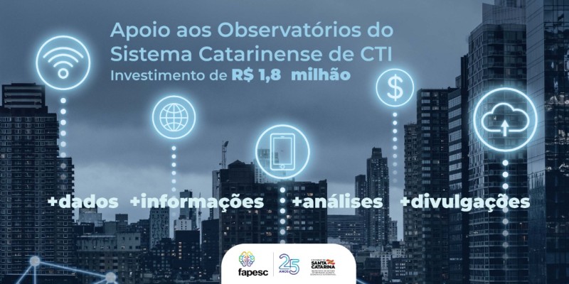 Fapesc destina recursos para apoiar observatórios de CTI em Santa Catarina