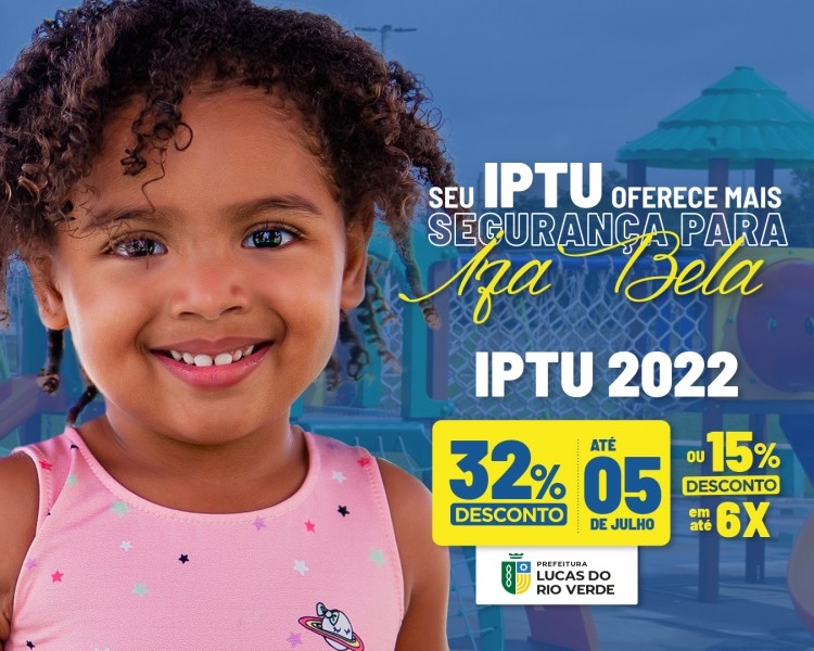 IPTU 2022: desconto de 32% em cota única vence na próxima semana