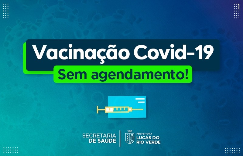 Seis PSFs estão com vacinas Covid-19 disponíveis em Lucas do Rio Verde