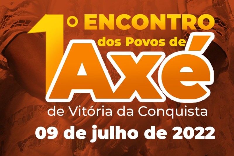 Intolerância religiosa será debatida neste sábado, durante o 1º Encontro dos Povos de Axé de Vitória da Conquista