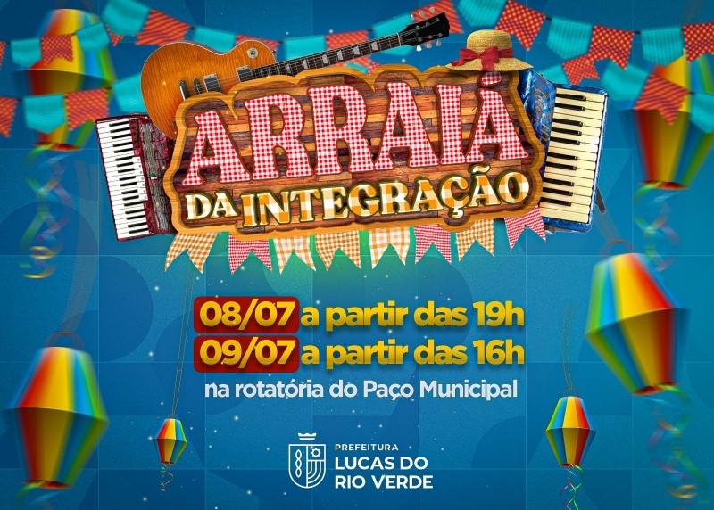 Arraiá da Integração 2022 acontece nesta sexta-feira e sábado em Lucas do Rio Verde