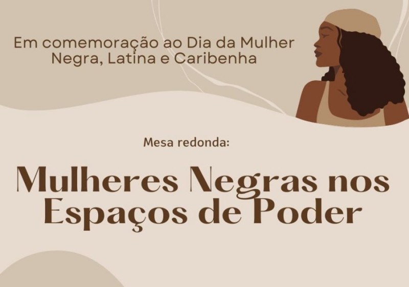 Conselho da Mulher discute “Mulheres Negras nos Espaços de Poder” nesta segunda