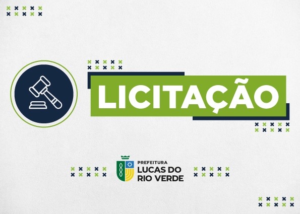 Prefeitura de Lucas do Rio Verde está com cerca de 20 licitações programadas para agosto