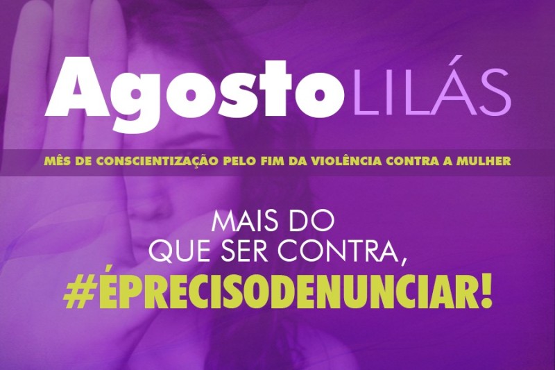 Prefeitura realiza campanha Agosto Lilás, pelo fim da violência contra mulher