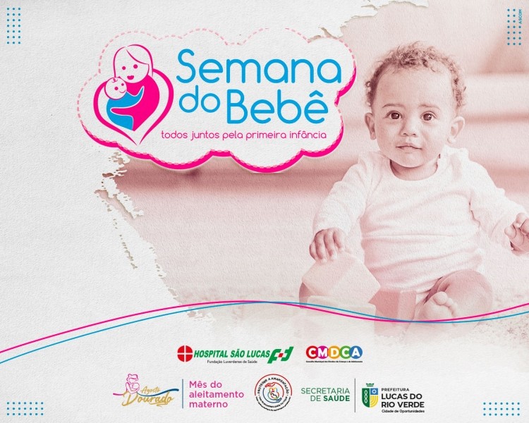 Prefeitura de Lucas do Rio Verde divulga programação da Semana do Bebê