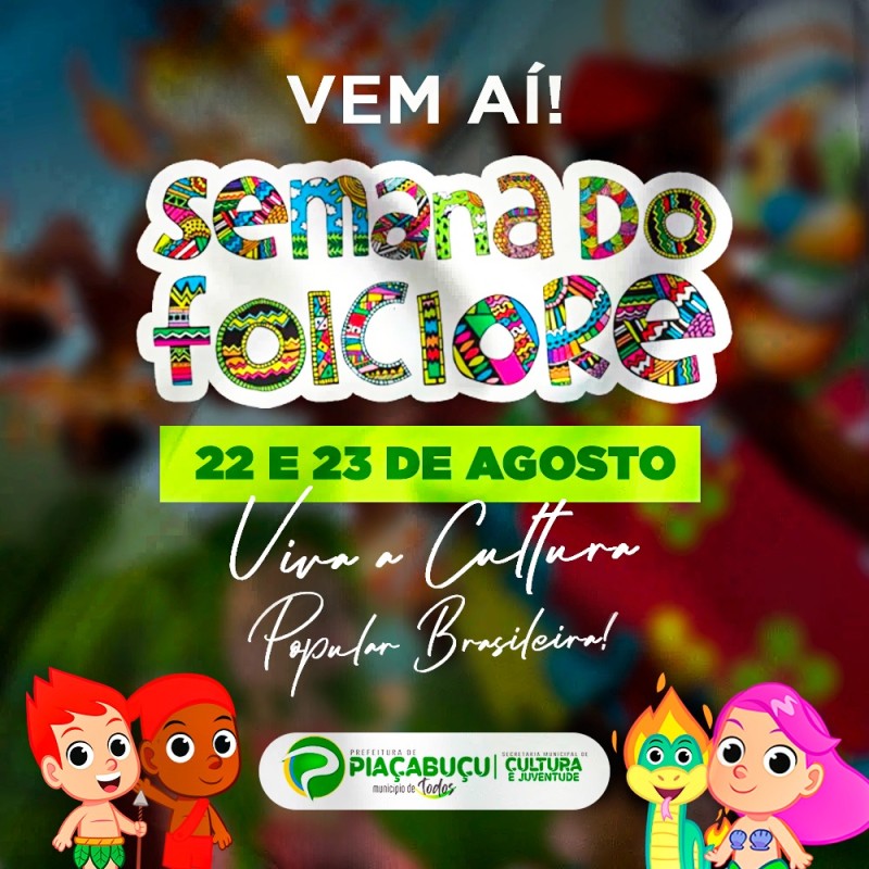 Semana do Folclore será celebrado com programação especial em Piaçabuçu ...