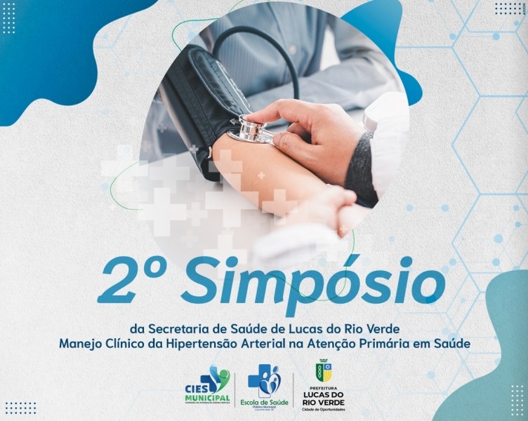 Hipertensão Arterial Sistêmica é tema do 2º Simpósio do Projeto de Intervenção in Loco