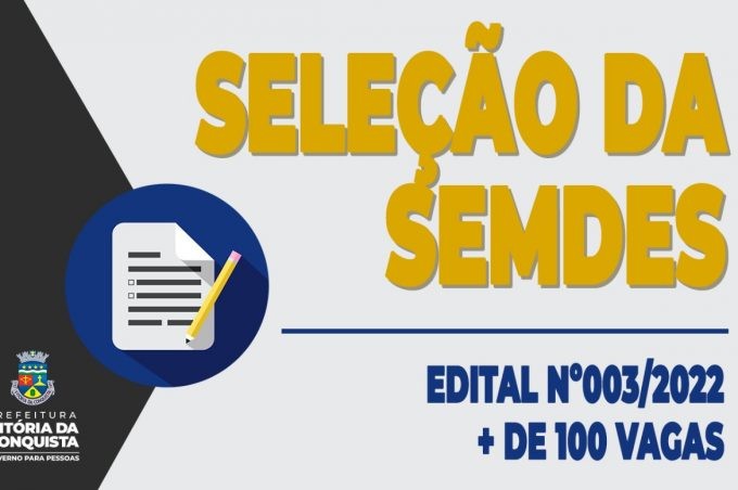 Seleção da Semdes: confira resultado de recursos, homologações de inscrições e locais de provas neste domingo (25)
