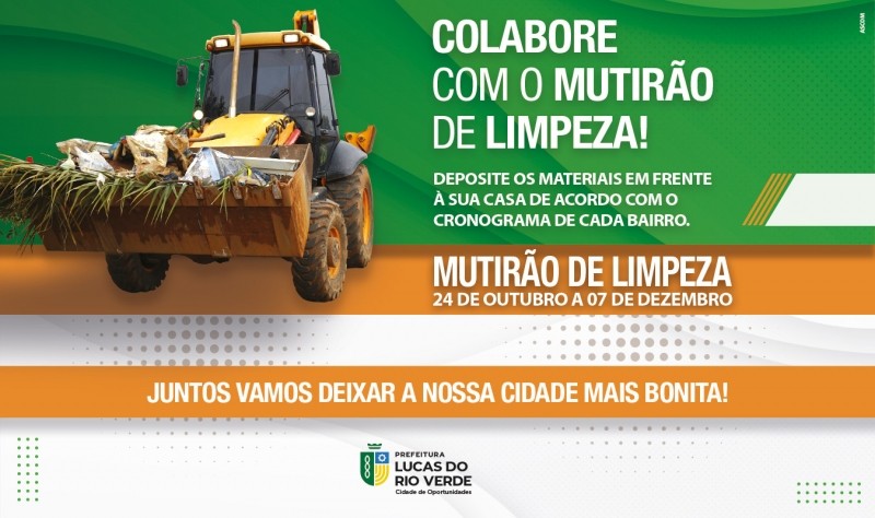 Prefeitura de Lucas do Rio Verde realiza grande mutirão de limpeza neste mês