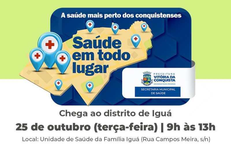Distrito de Iguá será contemplado com ação do Saúde em Todo Lugar nesta terça-feira