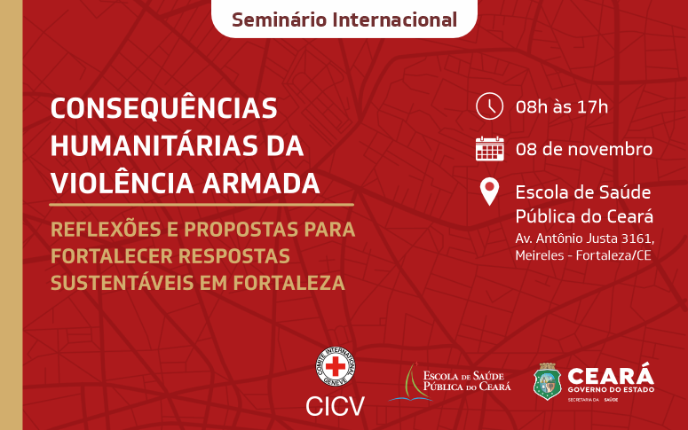 ESP/CE e Comitê Internacional da Cruz Vermelha promovem seminário para profissionais de Fortaleza