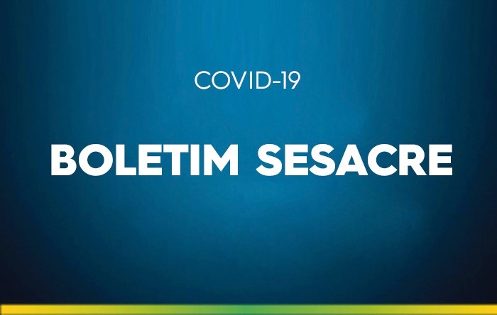 Boletim Sesacre desta terça-feira, 29, sobre o coronavírus