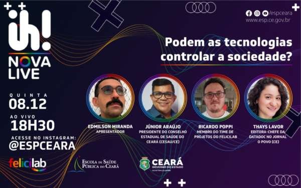 “Ih! Nova Live” discute o poder das tecnologias na sociedade