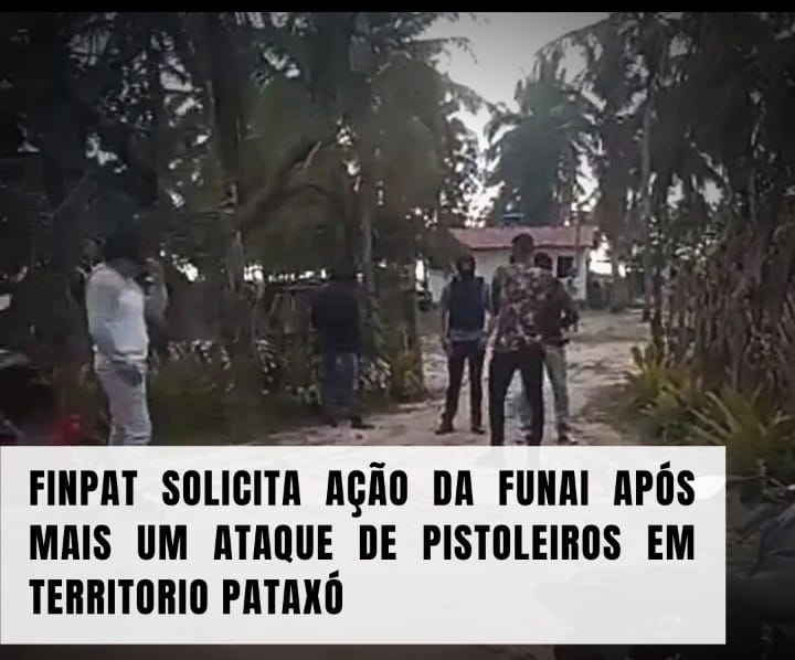 Escalada da violência contra indígenas na região de Porto Seguro.