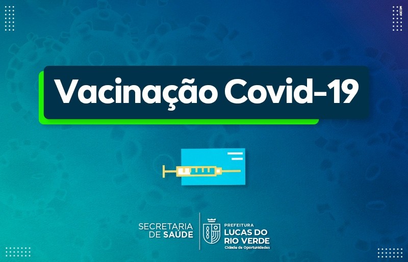Saiba onde se vacinar contra a Covid-19 em Lucas do Rio Verde