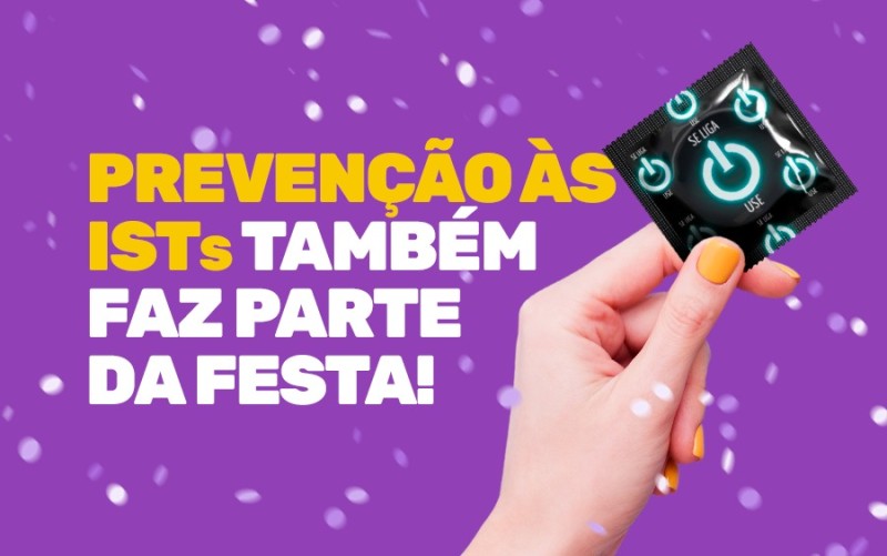 Carnaval 2023: prevenção às Infecções Sexualmente Transmissíveis também deve fazer parte da festa