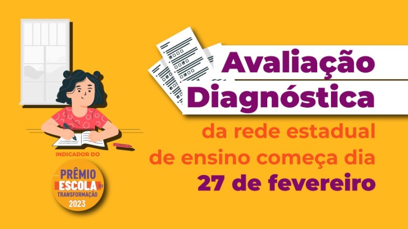 Avaliação diagnóstica da rede estadual de ensino começa na segunda-feira (27/2) 