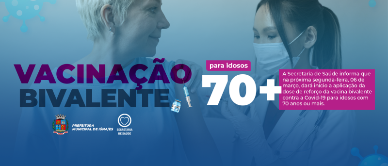 Vacinação Bivalente para idosos acima de 70 anos