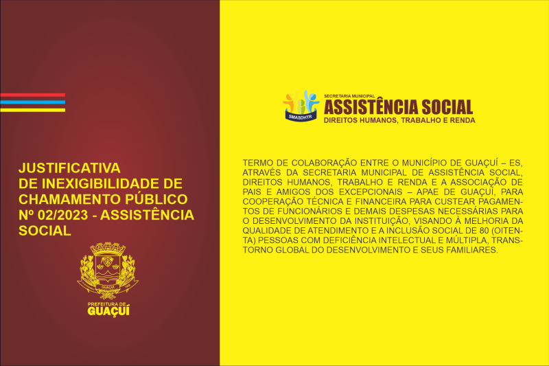 JUSTIFICATIVA DE INEXIGIBILIDADE DE CHAMAMENTO PÚBLICO Nº 002 /2023 - ASSISTÊNCIA SOCIAL
