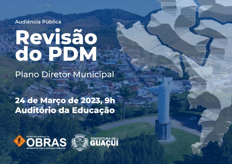 GUAÇUÍ PROMOVERÁ AUDIÊNCIA PÚBLICA PARA REVISÃO DO PDM – PLANO DIRETOR MUNICIPAL