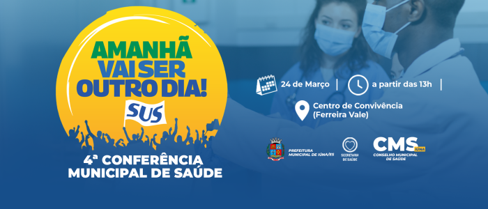 Conselho Municipal de Saúde convida população para a IV Conferência Municipal de Saúde