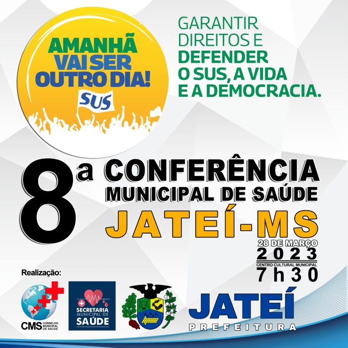 O prefeito Eraldo Jorge Leite, tem a honra em convidá-lo para participar da 8ª Conferência Municipal de Saúde de Jateí.