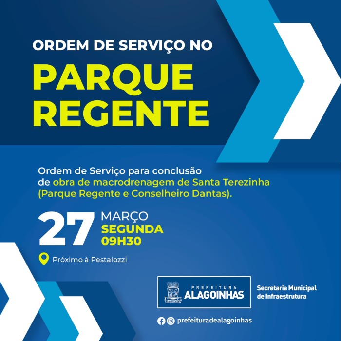Ordem de Serviço para conclusão de macrodrenagem de Santa Terezinha (Parque Regente e Conselheiro Dantas) será assinada nesta segunda-feira (27)