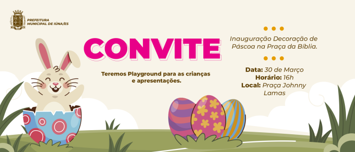 Iúna fará inauguração da decoração de Páscoa