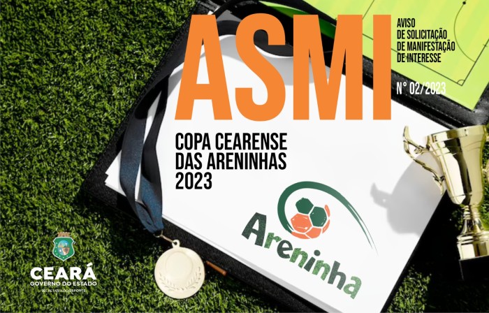 Sesporte divulga ASMI do Projeto Copa Cearense das Areninhas