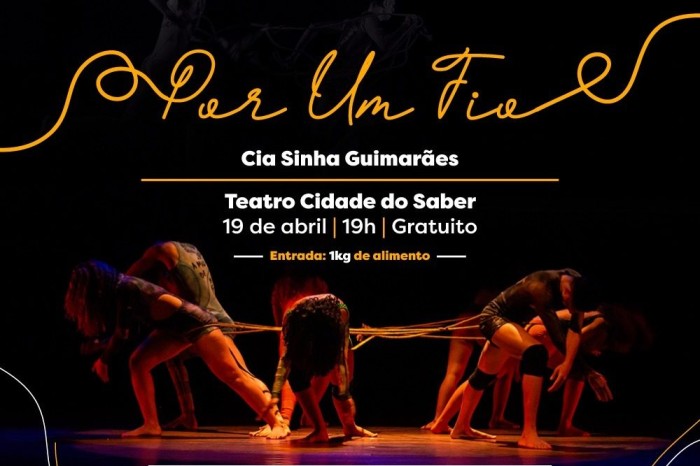 Espetáculo “Por Um Fio” é apresentado no Teatro Cidade do Saber
