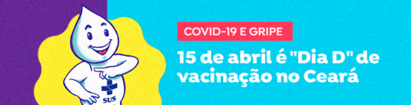 Em ação inédita, Governo do Ceará abre unidades do Vapt Vupt em Fortaleza e no Interior para “Dia D” de vacinação