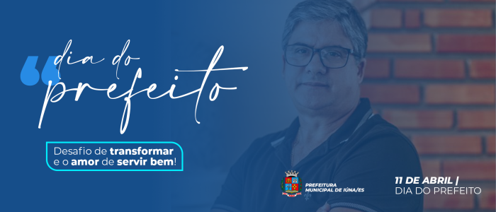 Dia do Prefeito: Homenagem ao amigo do povo