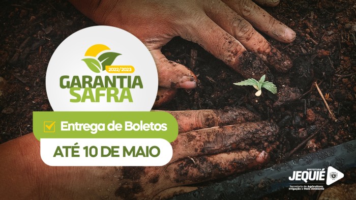 Prefeitura de Jequié iniciou a entrega dos boletos do Programa Garantia-Safra 2022/2023