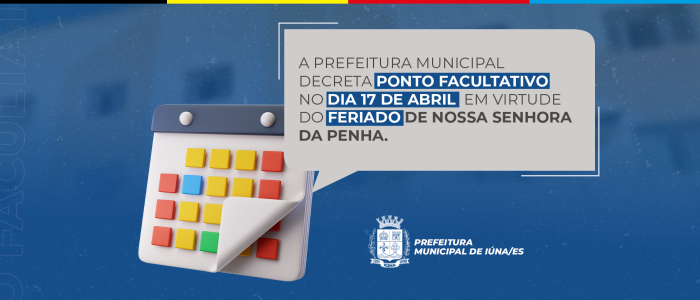 Prefeitura decreta ponto facultativo no dia 17 de abril