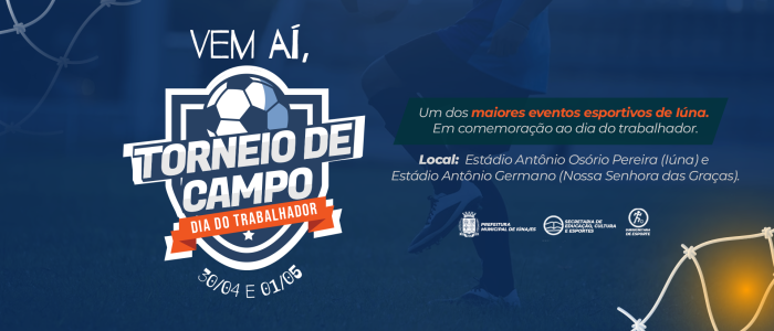 Vem aí o Torneio do Trabalhador 2023 de Iúna