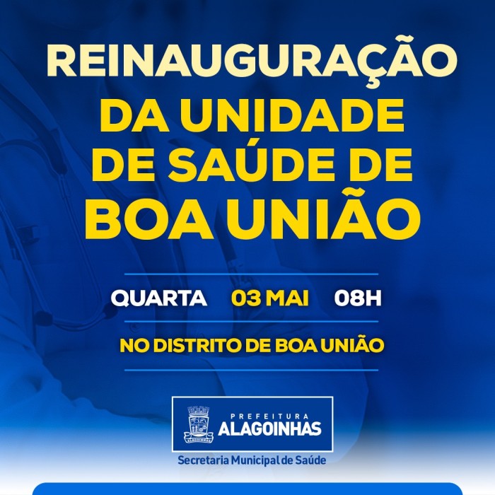 Prefeitura reinaugura a Unidade de Saúde de Boa União nesta quarta, 03