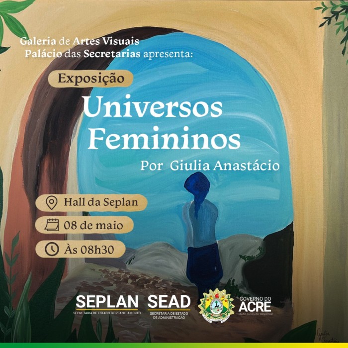 Galeria de Artes Palácio das Secretarias inaugura exposição Universos Femininos na próxima segunda