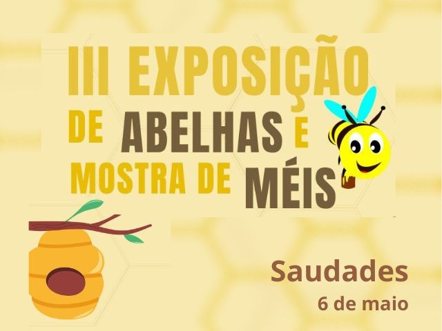 Saudades realiza III Exposição de Abelhas e Mostra de Méis neste sábado