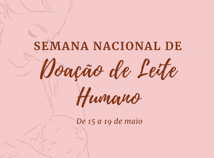 Banco de Leite do Esaú Matos realizará diversas atividades na Semana Nacional de Doação de Leite Humano