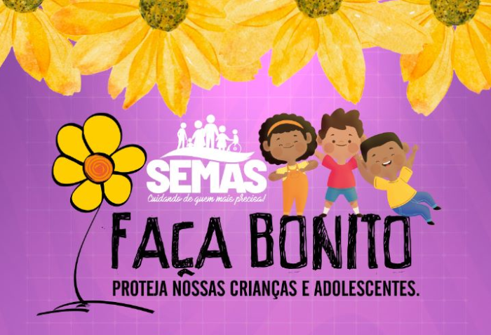 Campanha Faça Bonito combate o Abuso e a Exploração Sexual de Crianças e Adolescentes