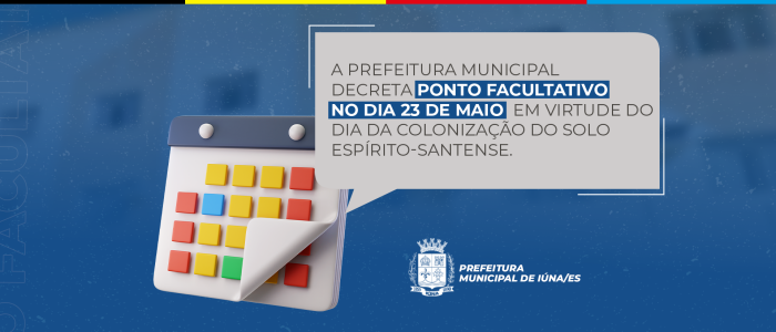 Prefeitura de Iúna decreta ponto facultativo nesta terça-feira (23)