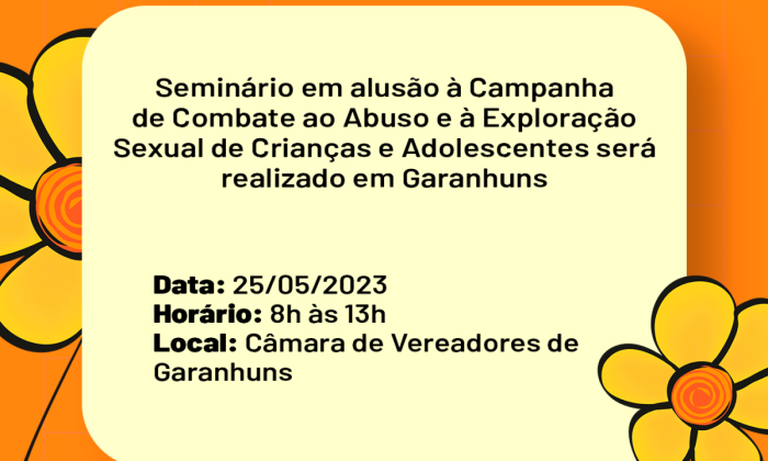 Seminário em alusão ao Maio Laranja será realizado em Garanhuns
