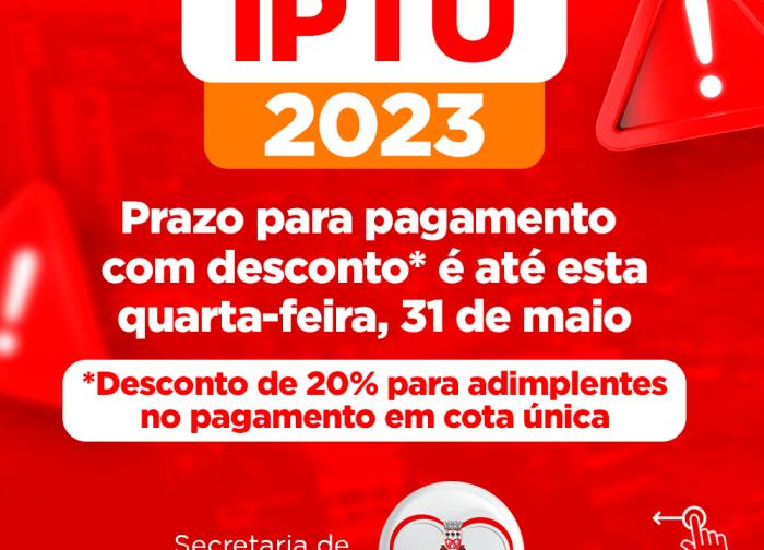 Últimos dias | Secretaria de Finanças informa sobre prazo paga pagamento, com desconto, do IPTU 2023