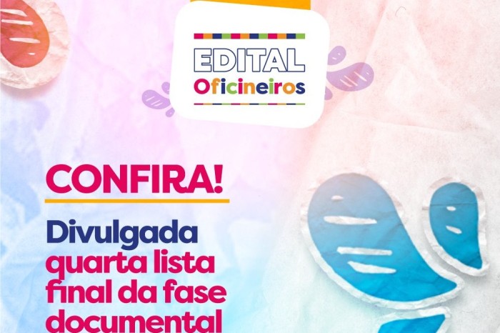 Secult divulga quarta lista final do Edital Oficineiros